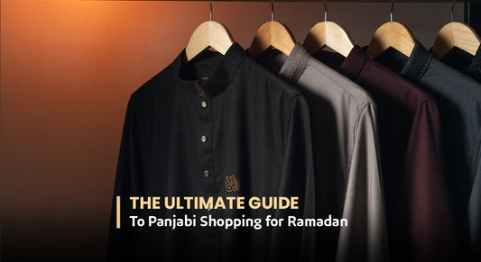 The Ultimate Guide to Panjabi Shopping for Ramadan